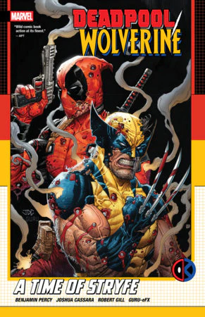 Deadpool/Wolverine: A Time Of Stryfe TP