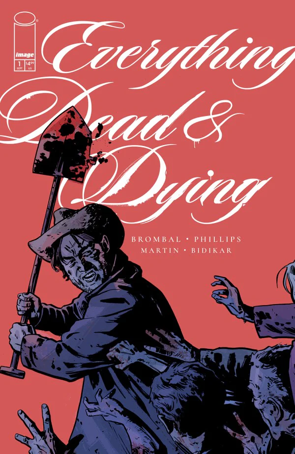 EVERYTHING DEAD & DYING #1 (OF 5) CVR B JACOB PHILLIPS SHOVEL VAR (MR)