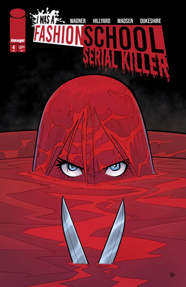 I WAS A FASHION SCHOOL SERIAL KILLER #4 (OF 5) CVR A DANIEL HILLYARD & MICHELLE MADSEN (MR)