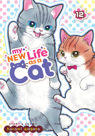My New Life as a Cat Vol. 12 TP