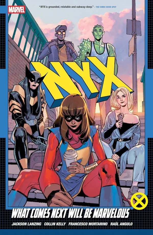 NYX VOL. 1: WHAT COMES NEXT WILL BE MARVELOUS TP