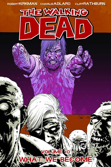 Walking Dead TP Volume 10 : WHAT WE BECOME