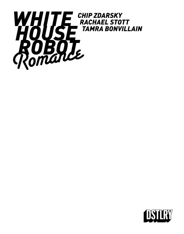WHITE HOUSE ROBOT ROMANCE #1 BLANK SKETCH VARIANT (Magazine Size)