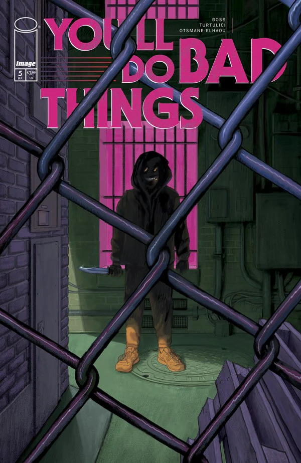 YOU'LL DO BAD THINGS #5 (OF 6) CVR C INC 1:10 MALACHI WARD VAR (MR)
